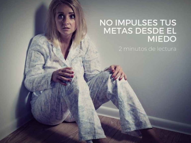 impulsar metas miedo